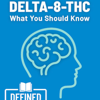 Evidence-based information on Delta-8-THC